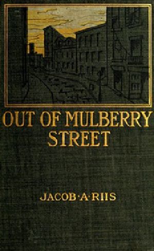 [Gutenberg 38419] • Out of Mulberry Street: Stories of Tenement life in New York City